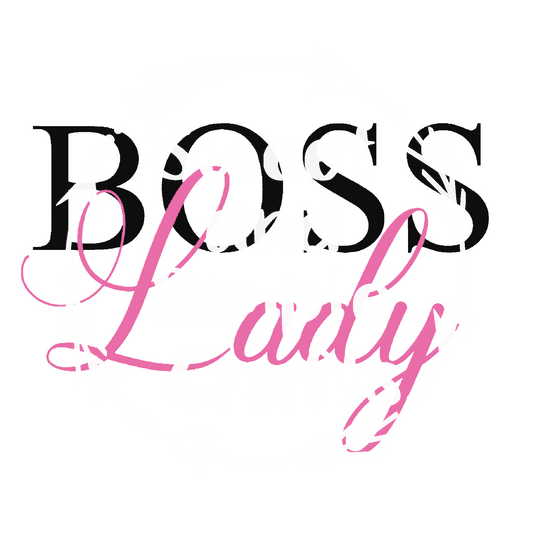 Boss lady DTF Transfer