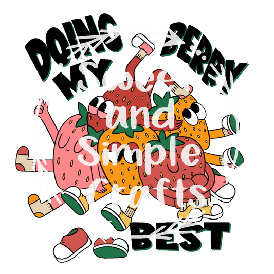 Doing my berry best DTF Transfer
