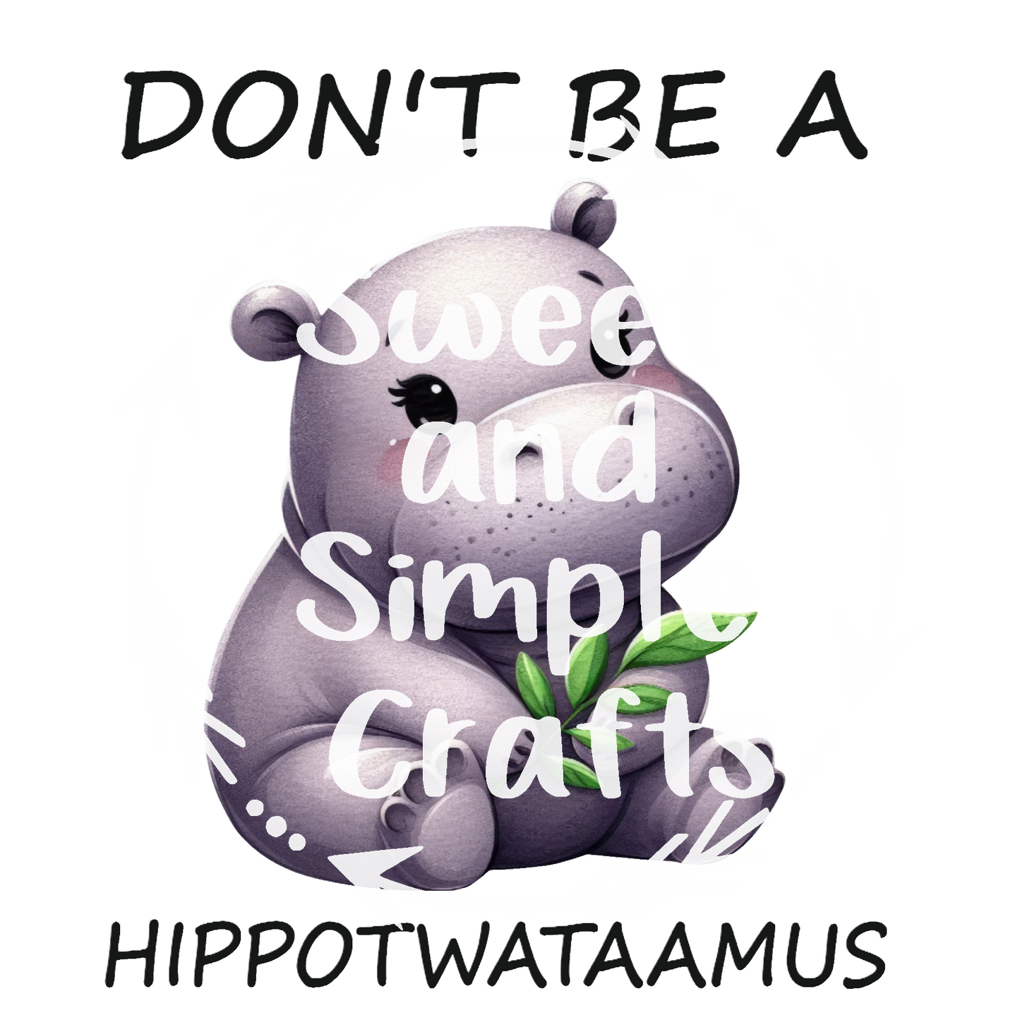 Don't be a hippotwatamus Adult Language T-shirt