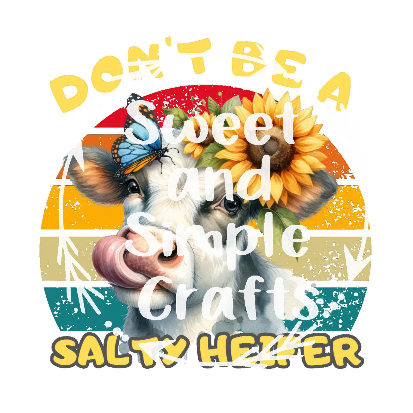 Don't be a Salty Heifer Adult Language T-shirt