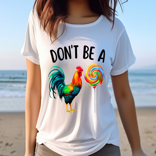 Don't be a cock suc$er Adult Language T-shirt
