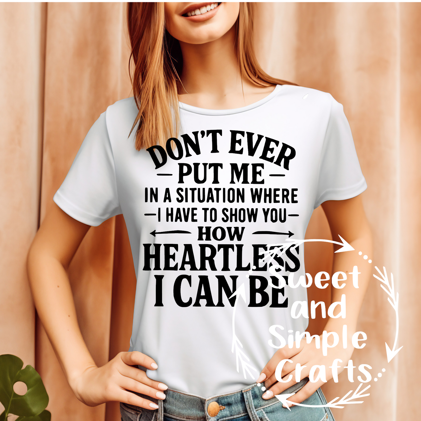 Don't ever put me in a situation T-shirt