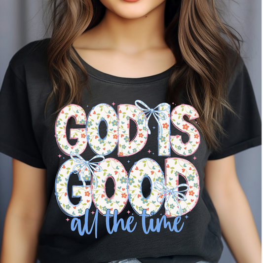 God is good all the time T-shirt