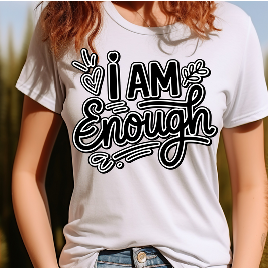 I am enough T-shirt
