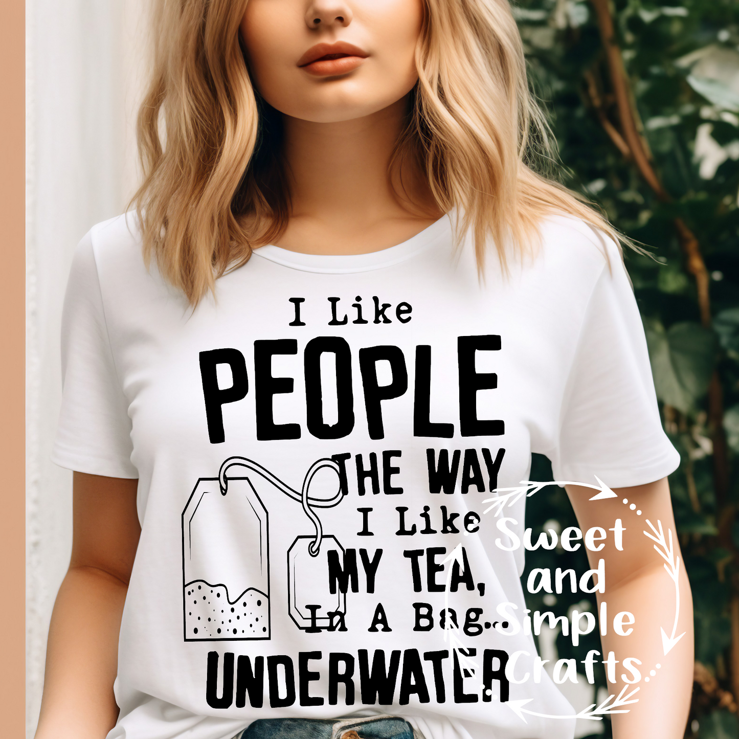 I like people like I like my tea in a bag underwater Adult Language T-shirt