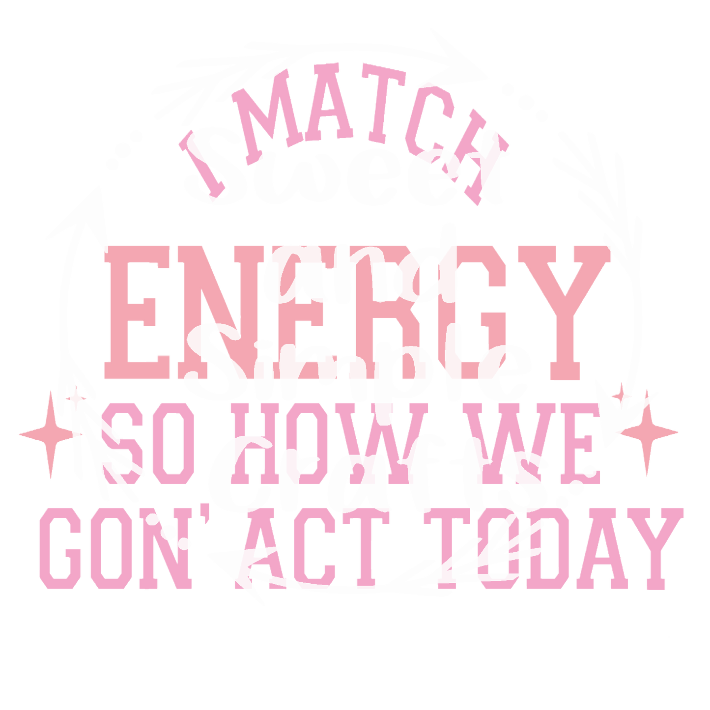 I match energy Adult Language T-shirt