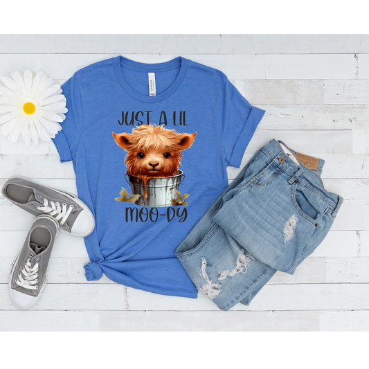 Just a lil Moody T-shirt