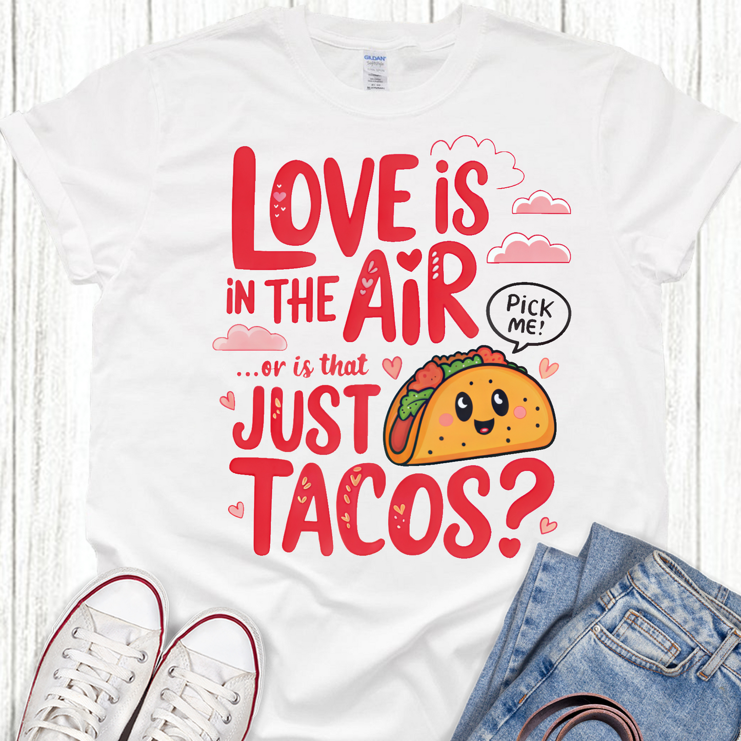 Love is in the air or is that tacos? DTF Transfer
