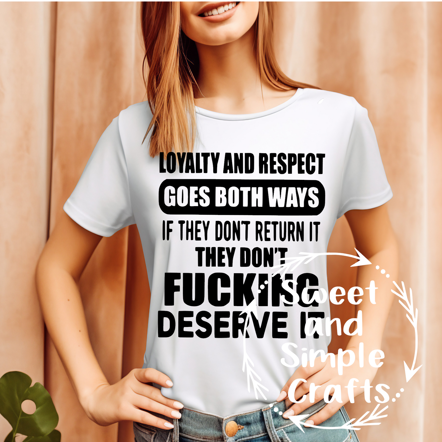 Loyalty and respect goes both ways Adult Language T-shirt