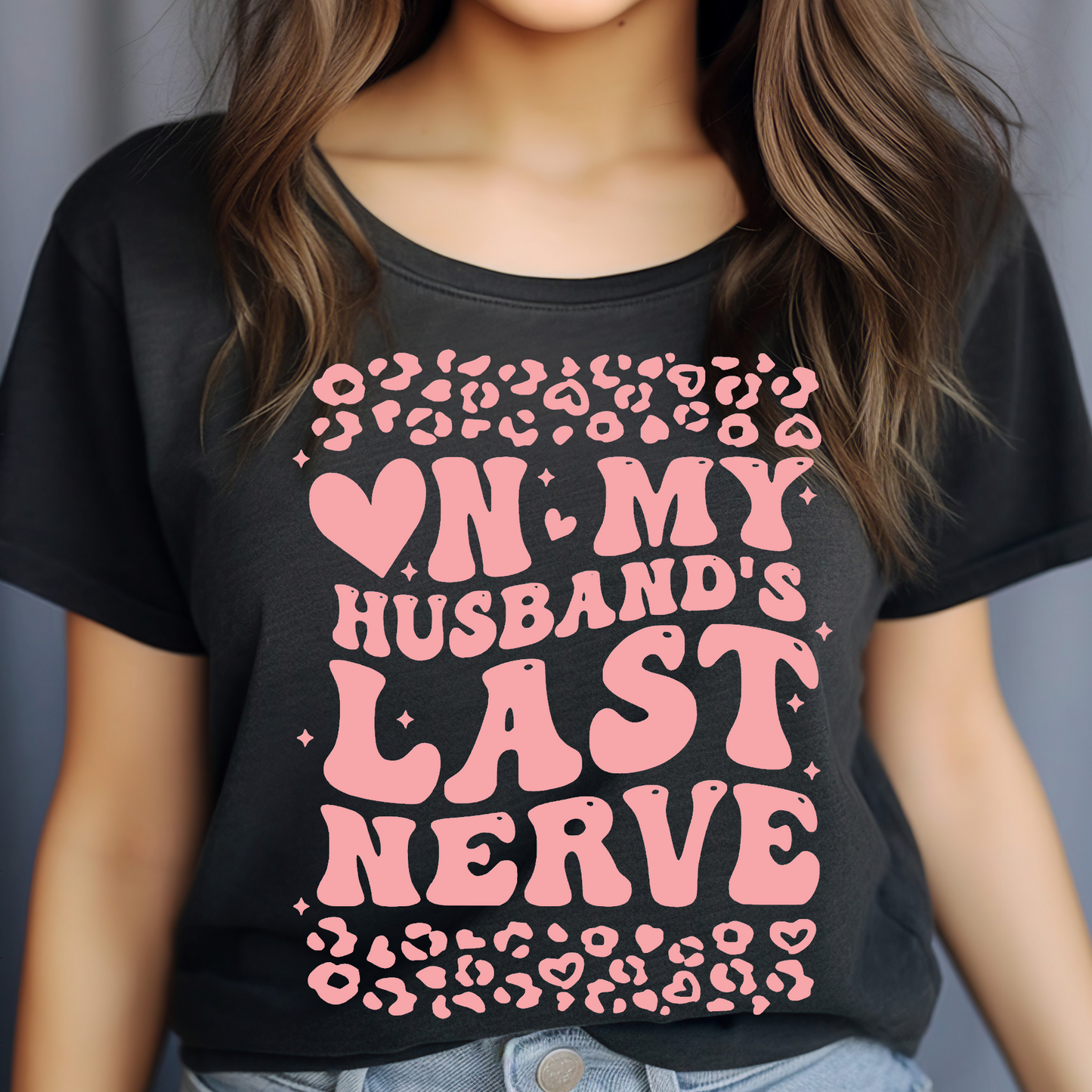 On my husbands last nerve T-shirt