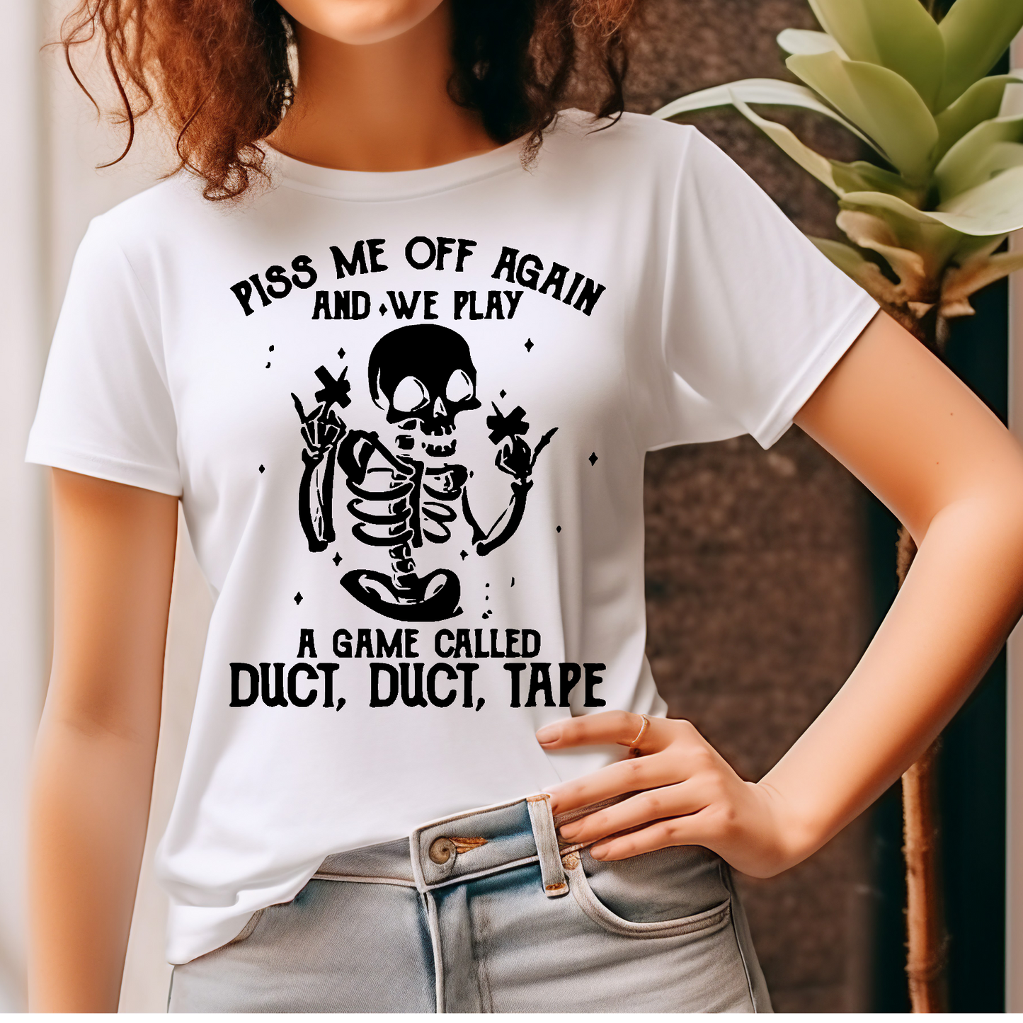 Piss me off again and we play.... DTF Transfer