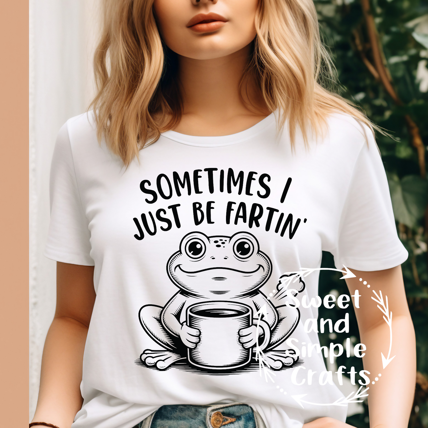 Sometimes I just be fartin T-shirt