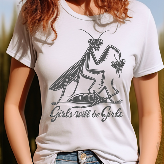 Girls will be girls funny T-shirt