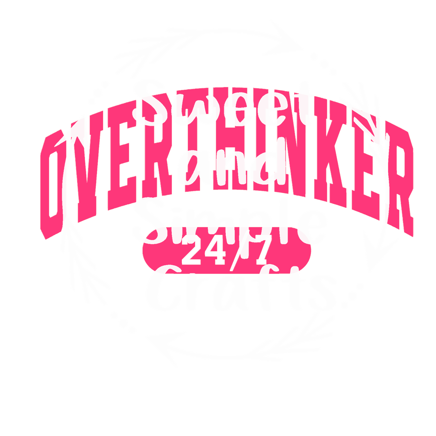 Overthinker 24/7 T-shirt
