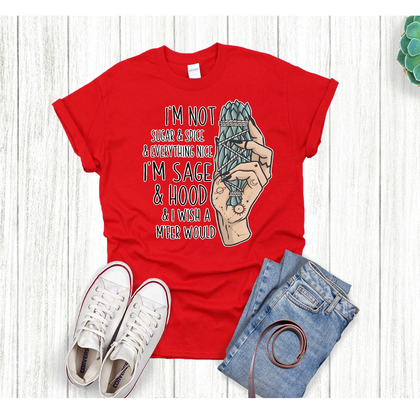 I'm not sugar and spice and everything nice Im sage and hood DTF Transfer