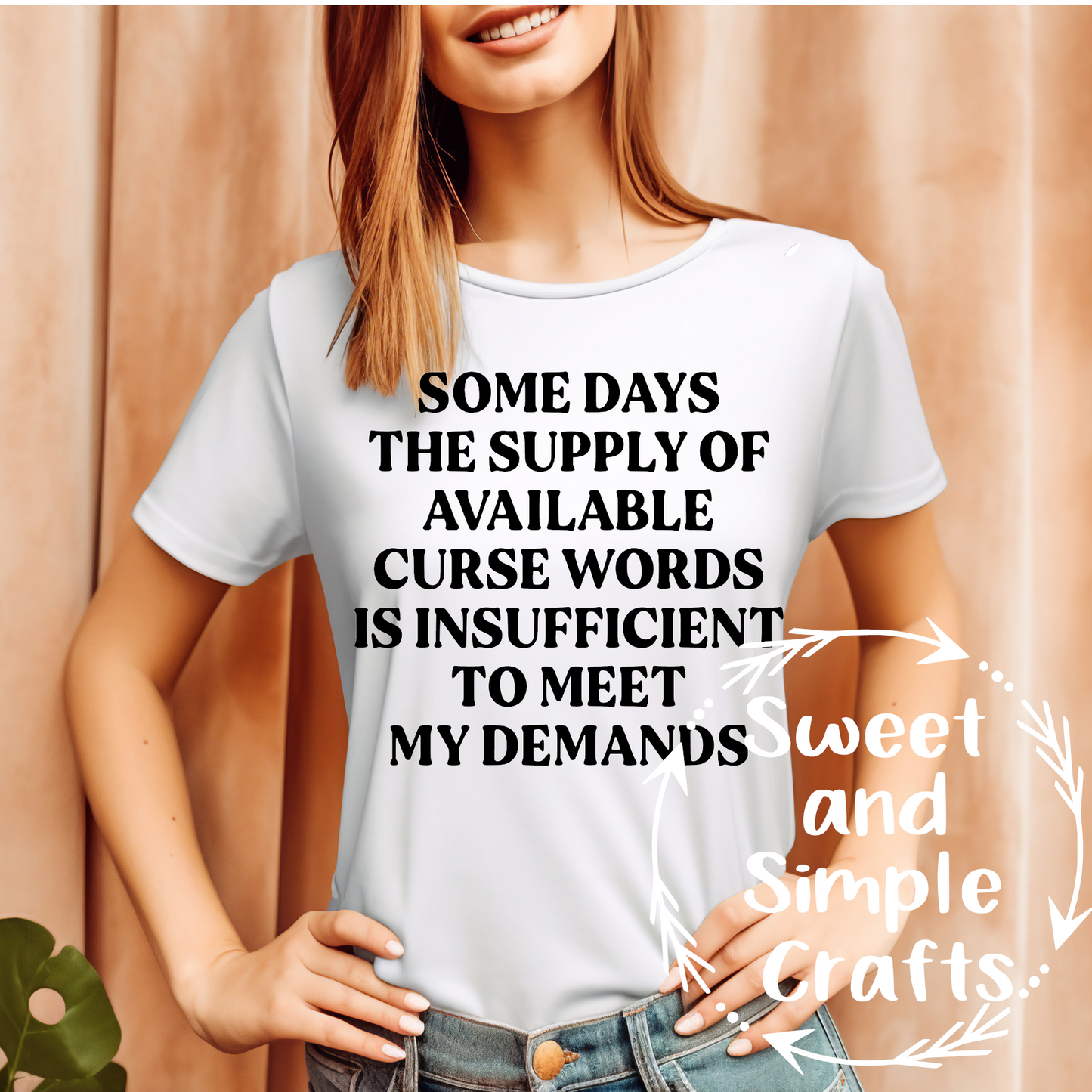 Some days the supply of available curse words T-shirt