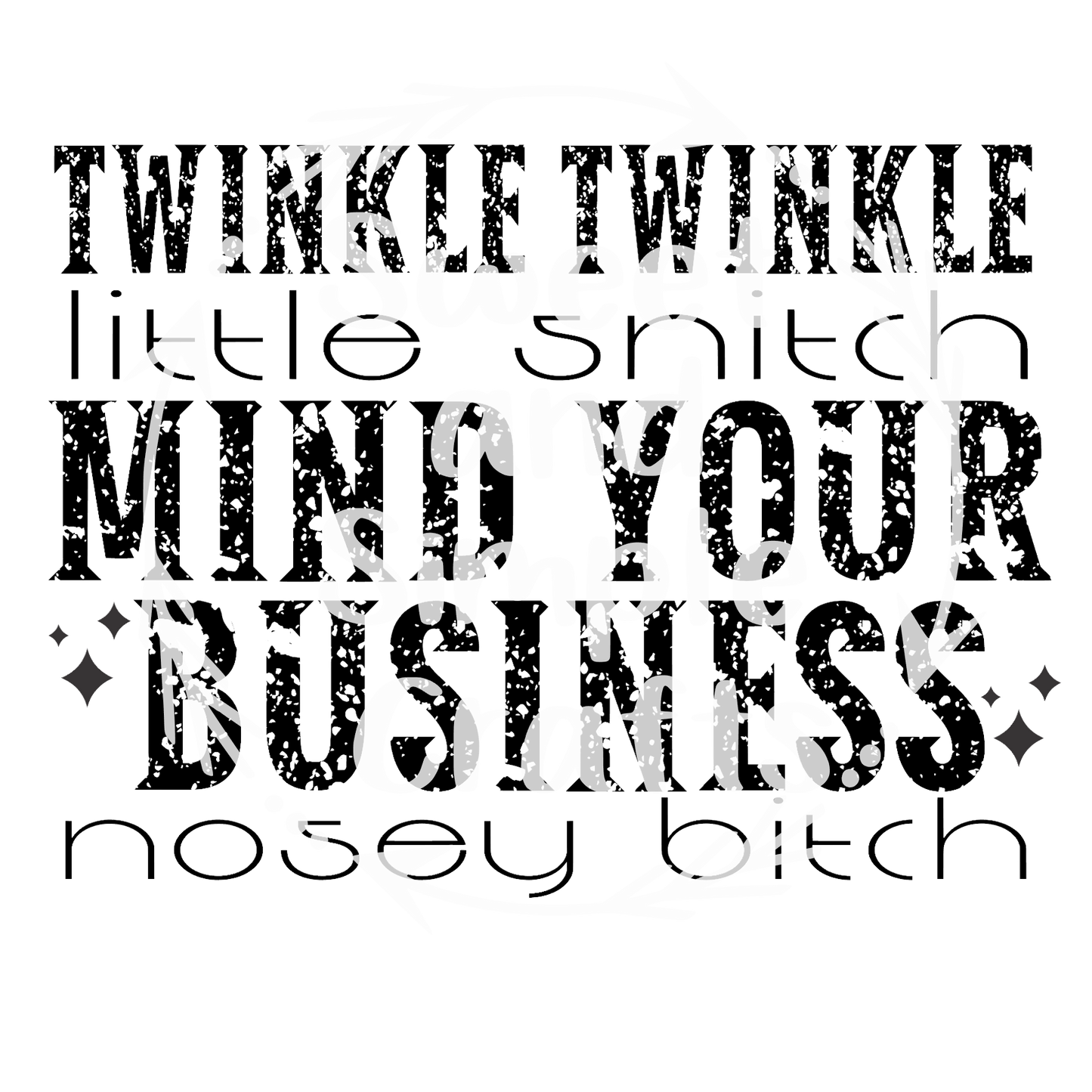 Twinkle Twinkle little snitch Adult Language T-shirt