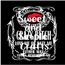 100 Certified Crazy B Adult Language T-shirt