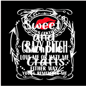 100 Certified Crazy B Adult Language T-shirt