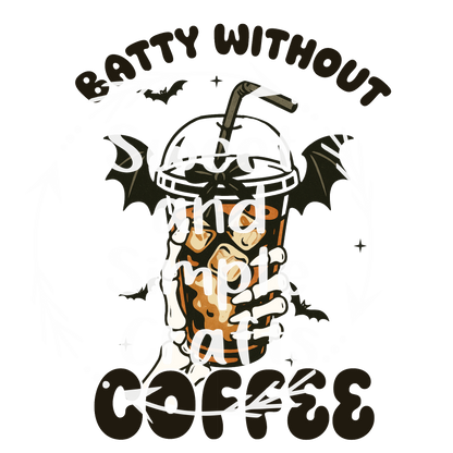 Batty without coffee T-shirt