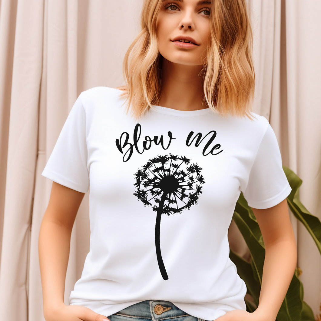 Blow me Adult Language T-shirt