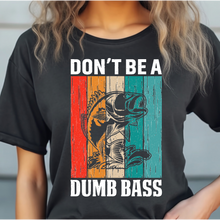 Don't be a dumbass Adult Language T-shirt