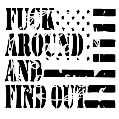 F around and find out flag Adult Language T-shirt