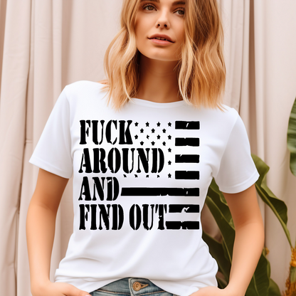 F around and find out flag Adult Language T-shirt