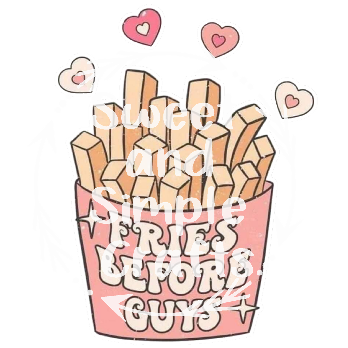 Fries before guys T-shirt