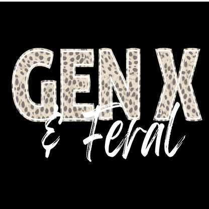 Gen X and feral T-shirt