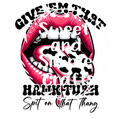 Give them that Hawk tuah Adult Language T-shirt