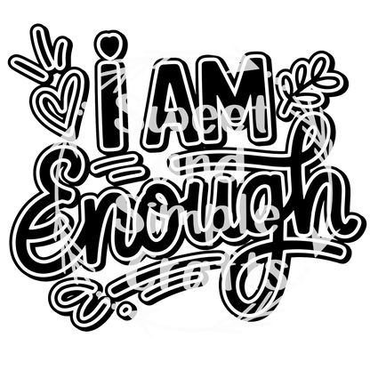 I am enough T-shirt