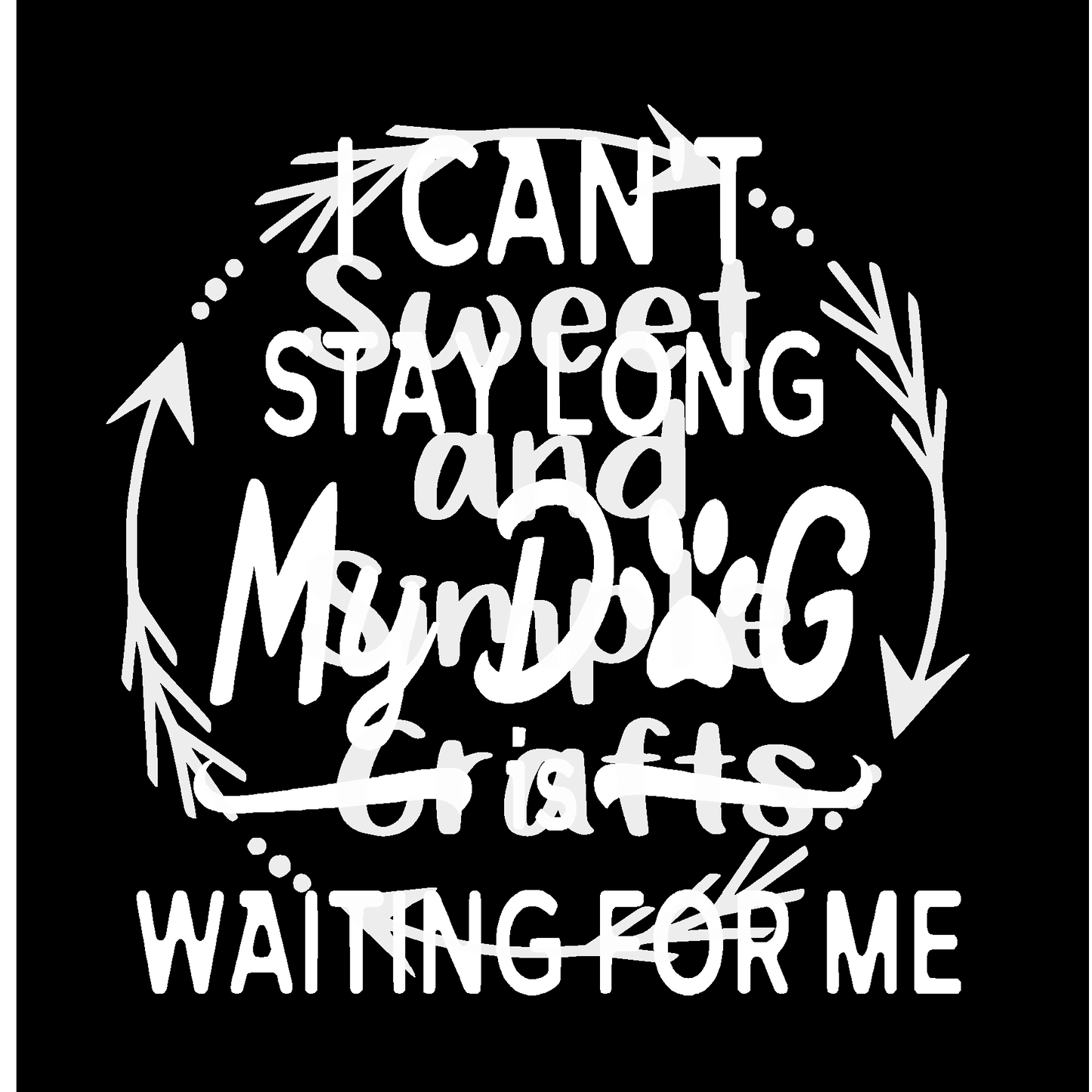 I can't stay long my dog is waiting for me T-shirt