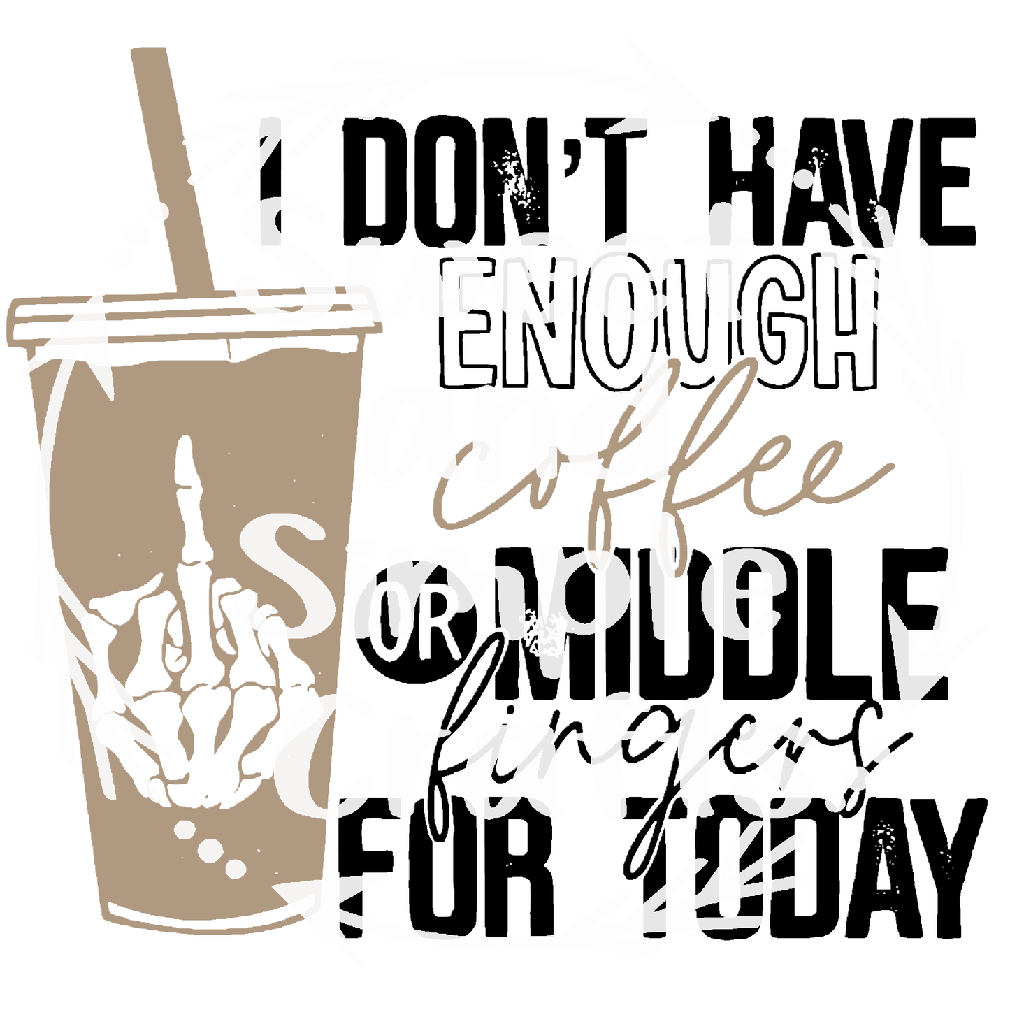 I don't have enough coffee or middle fingers for today Adult Language T-shirt