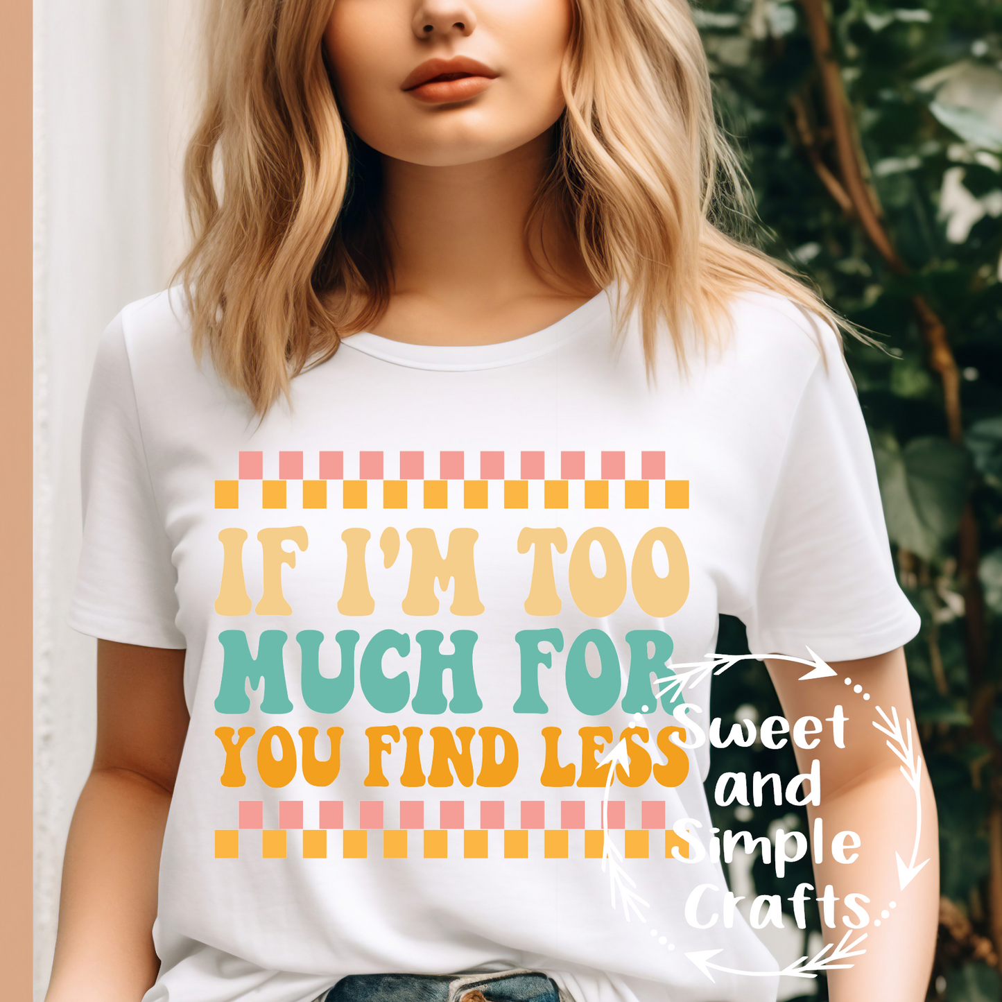 If I'm too much go find less checkered T-shirt