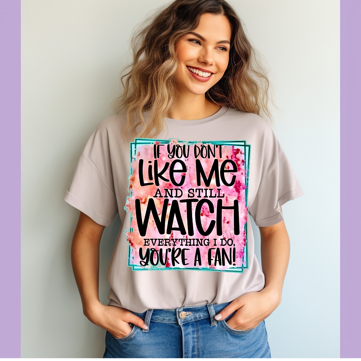 If you don't like me and you still watch me Adult Language T-shirt