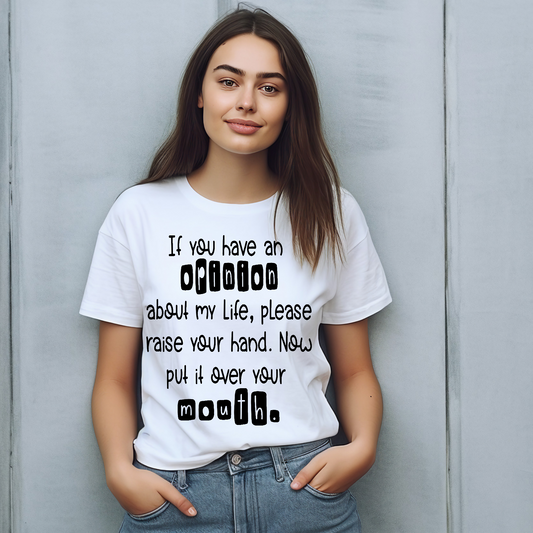 If you have an opinion Adult Language T-shirt