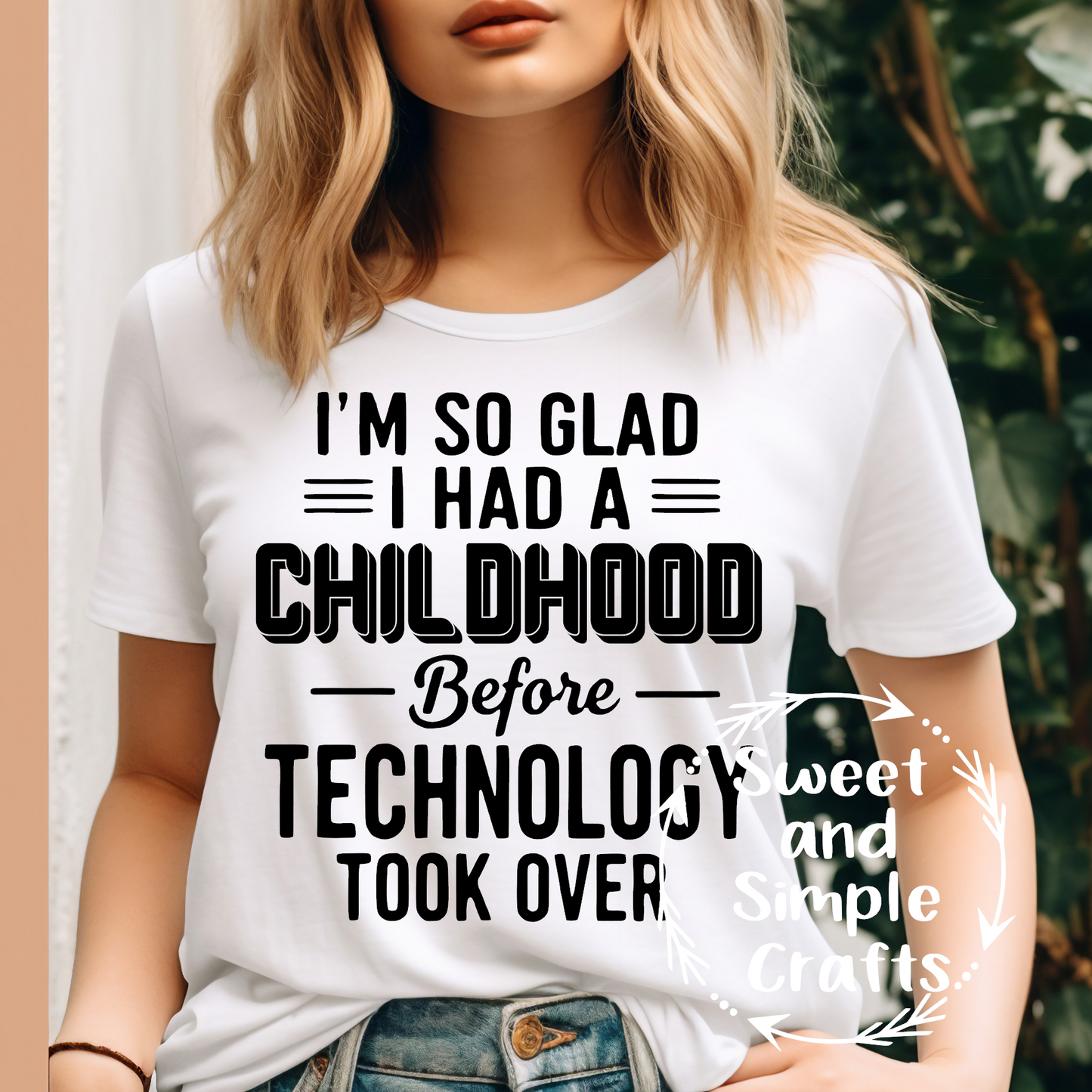I'm so glad I had a childhood before technology took over T-shirt