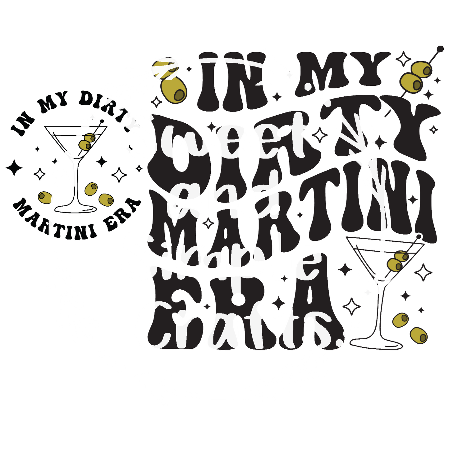 In my dirty martini era Sweatshirt Front and back