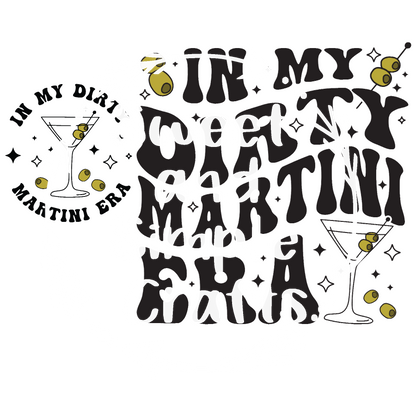 In my dirty martini era Sweatshirt Front and back