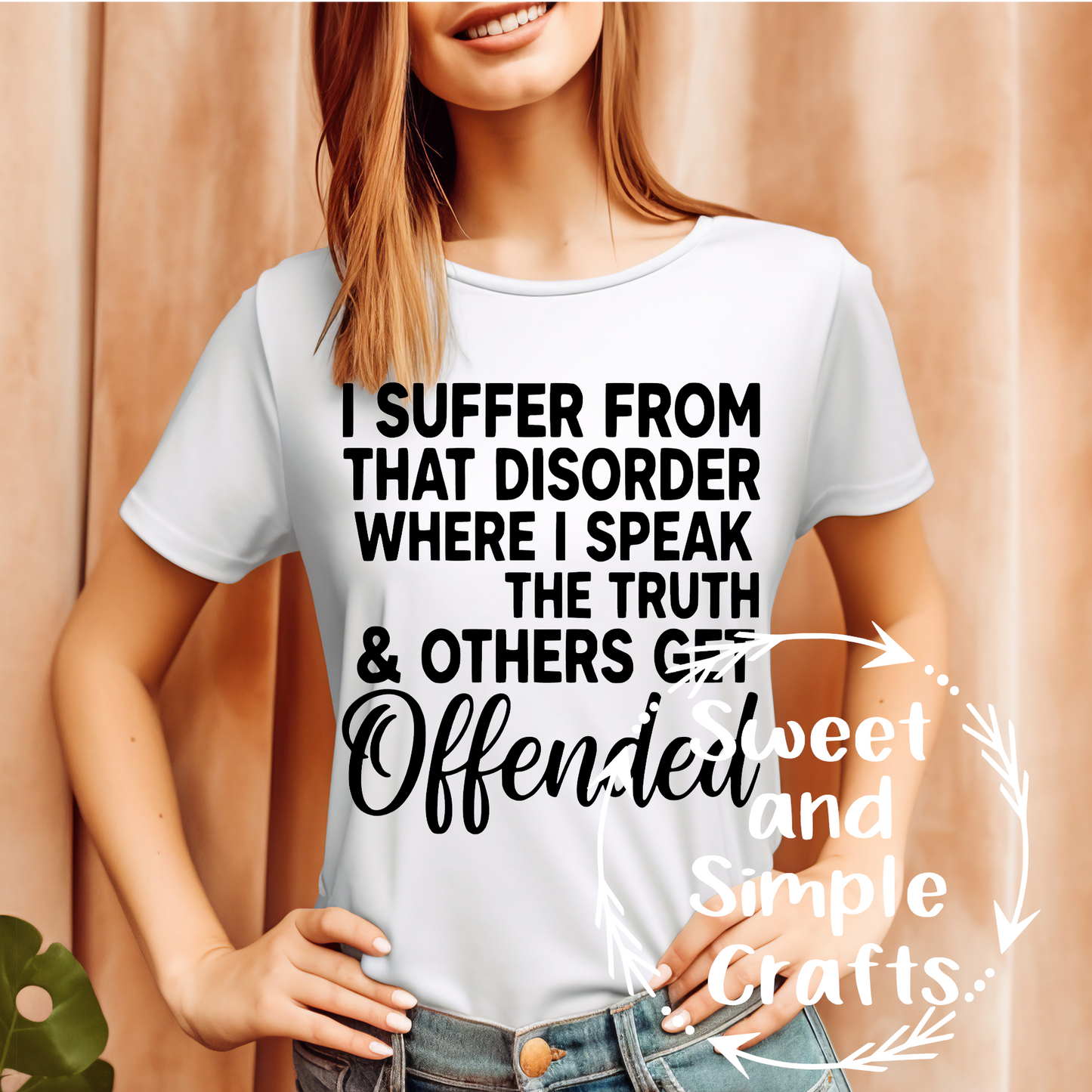 I suffer from that disorder where I speak the truth T-shirt