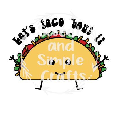 Lets taco about it T-shirt