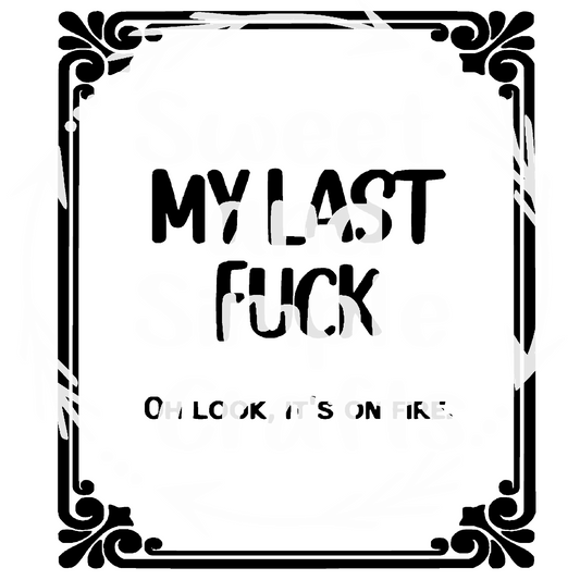 My last f&^%k DTF Transfer