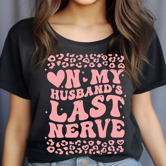 On my husbands last nerve T-shirt
