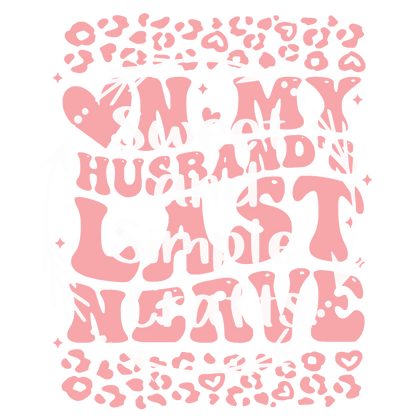 On my husbands last nerve T-shirt