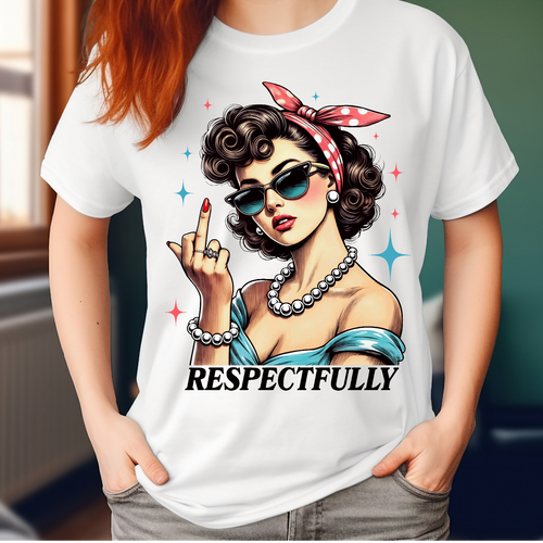 Respectfully Adult Language T-shirt