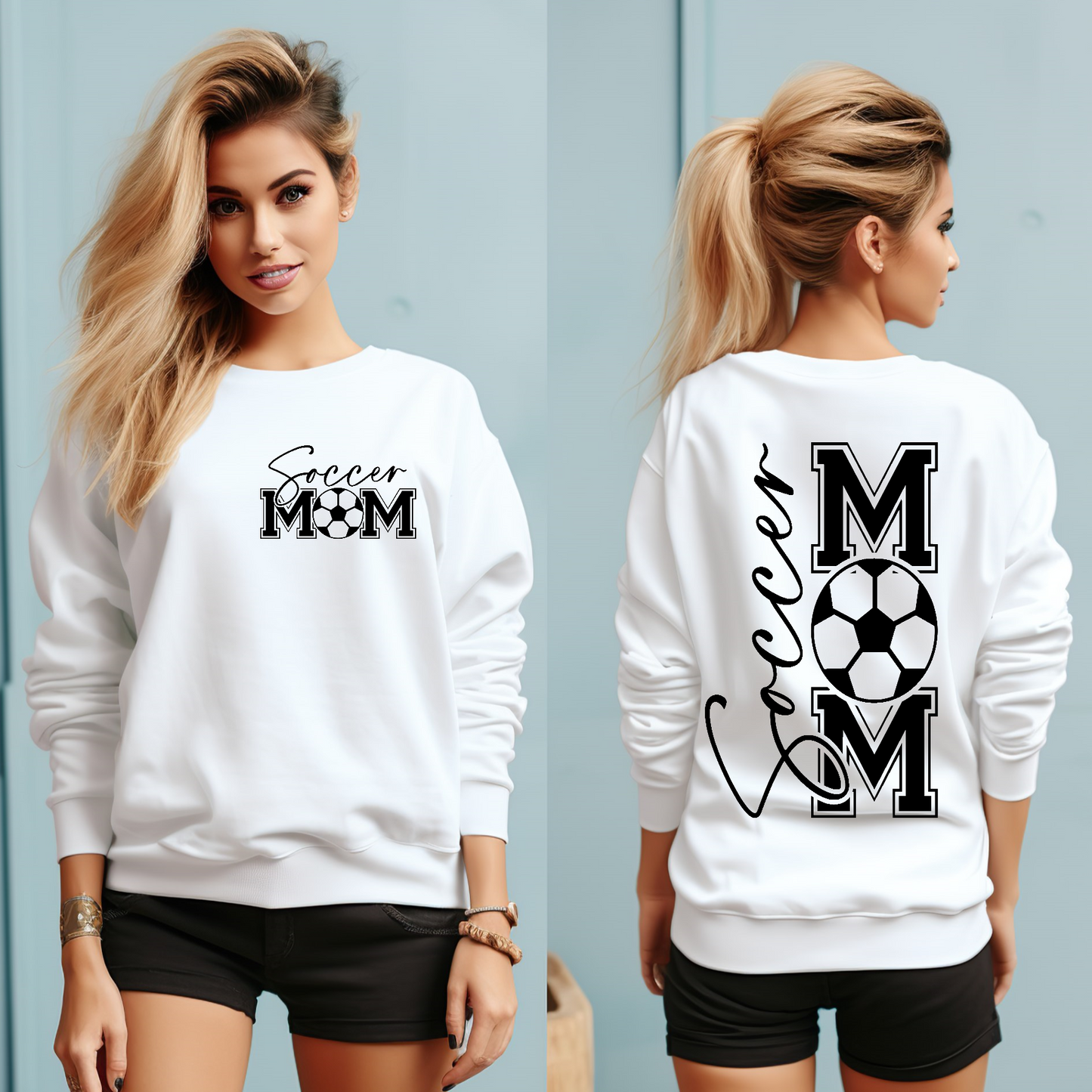 Soccer Mom Sweatshirt Front and back