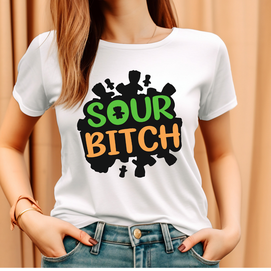 Sour Bit4h Adult Language T-shirt