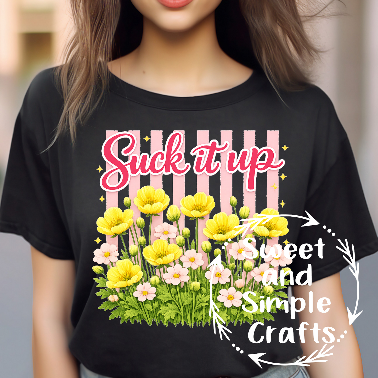 Suck it up buttercup T-shirt