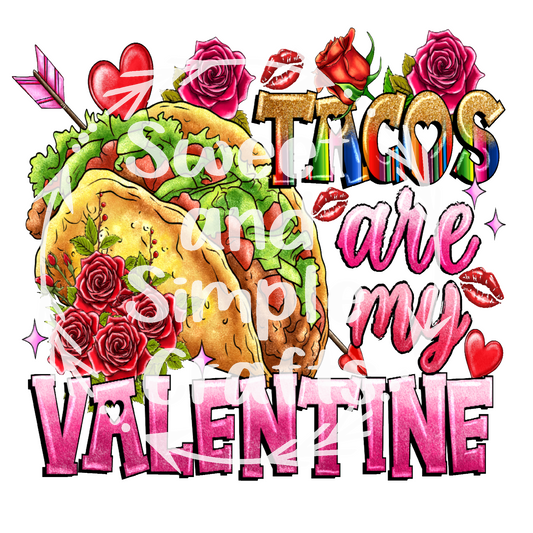 Tacos are my valentine DTF Transfer